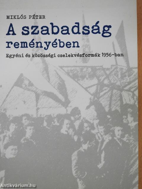 A szabadság reményében (dedikált példány)