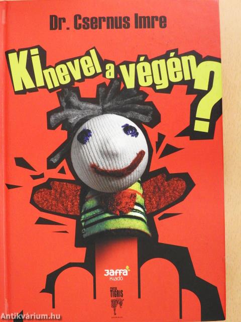 Ki nevel a végén? (dedikált példány)