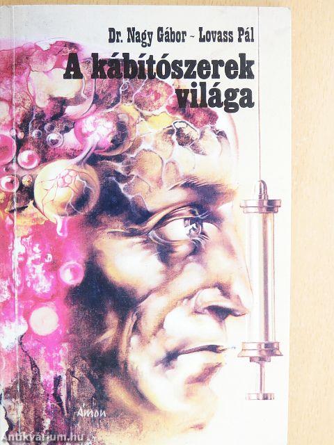 A kábítószerek világa