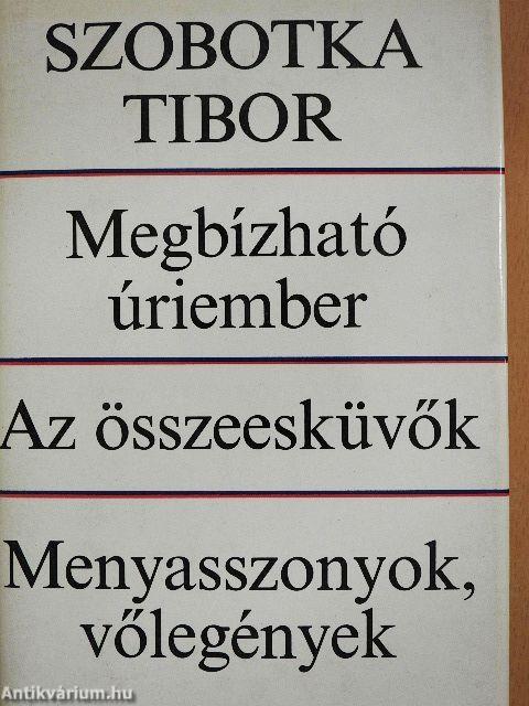 Megbízható úriember/Az összeesküvők/Menyasszonyok, vőlegények