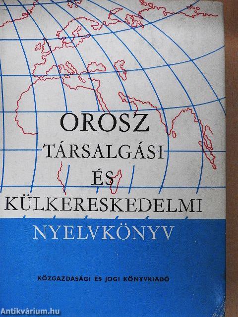 Orosz társalgási és külkereskedelmi nyelvkönyv