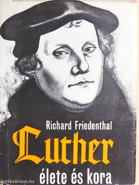 Luther élete és kora