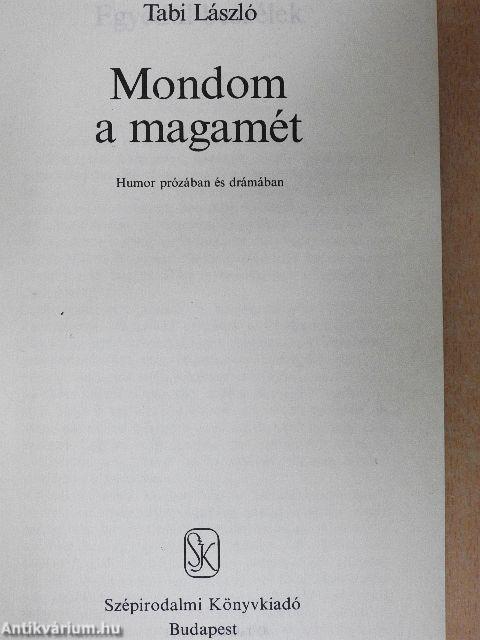 Mondom a magamét