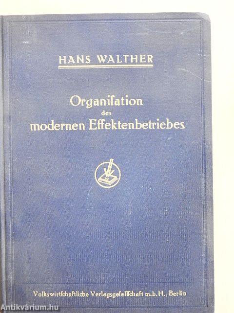 Organisation des modernen Effektenbetriebes