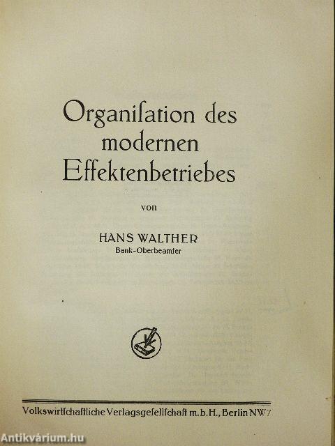Organisation des modernen Effektenbetriebes