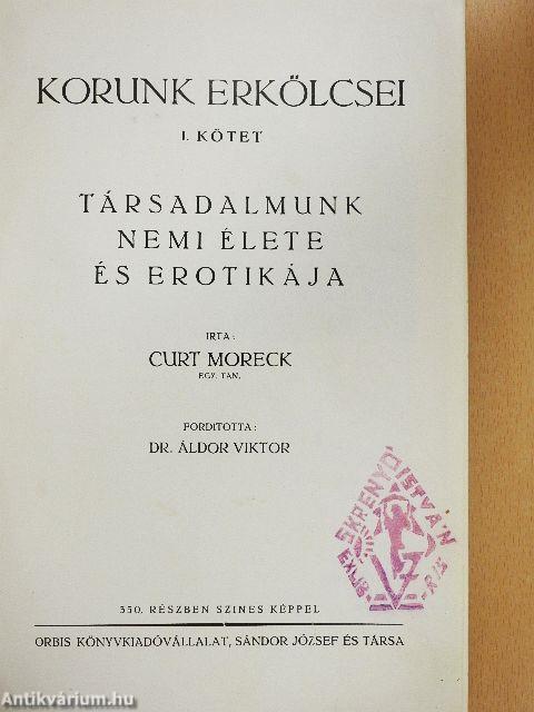Korunk erkölcsei I.