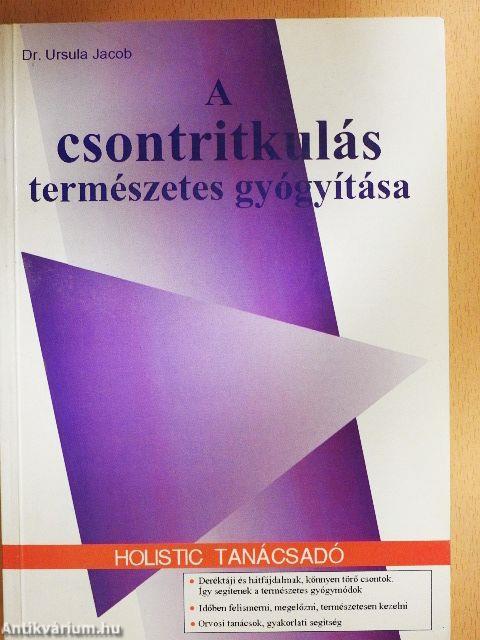 A csontritkulás természetes gyógyítása