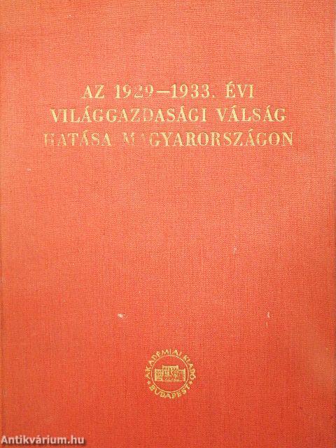 Az 1929-1933. évi világgazdasági válság hatása Magyarországon