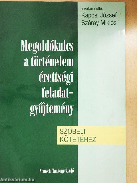 Megoldókulcs a történelem érettségi feladatgyűjtemény szóbeli kötetéhez