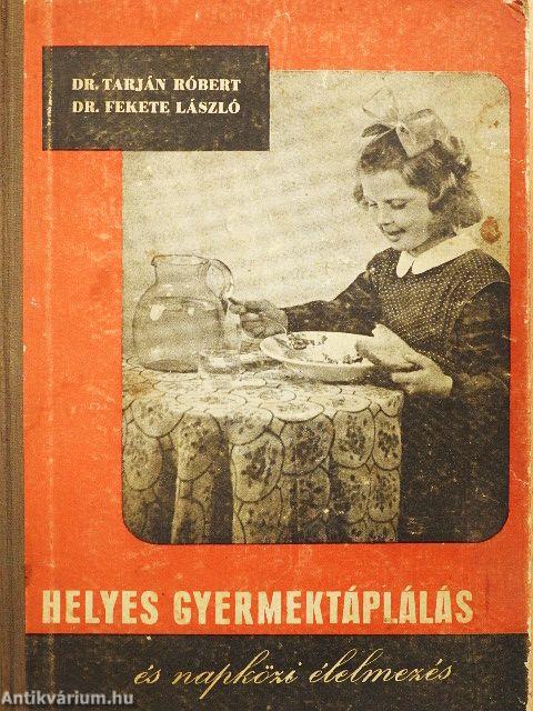 Helyes gyermektáplálás és napközi élelmezés