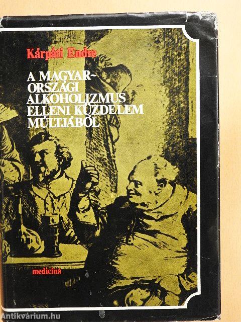 A magyarországi alkoholizmus elleni küzdelem múltjából