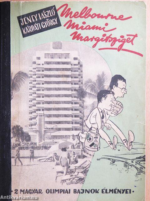 Melbourne-Miami-Margitsziget