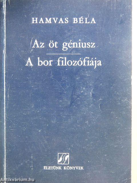 Az öt géniusz/A bor filozófiája