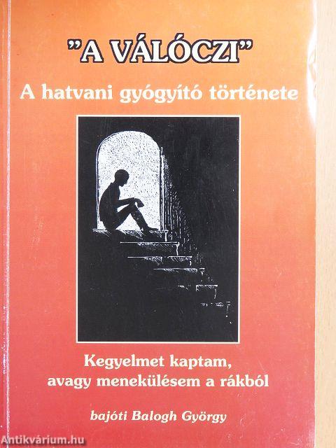 "A Válóczi"