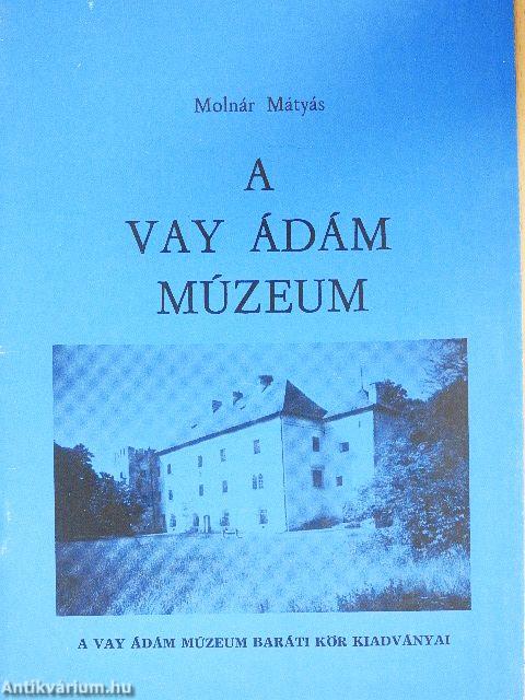 A Vay Ádám Múzeum
