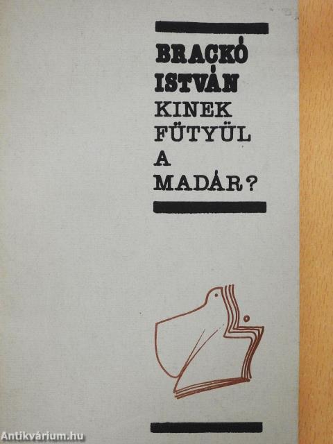 Kinek fütyül a madár? (dedikált példány)