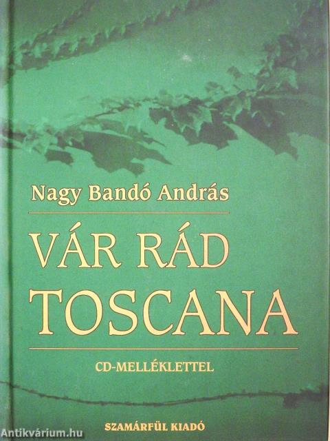 Vár rád Toscana - CD-vel (dedikált példány)
