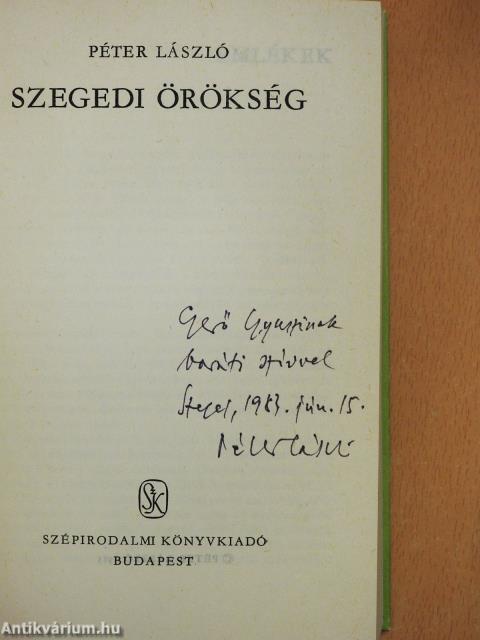 Szegedi örökség (dedikált példány)