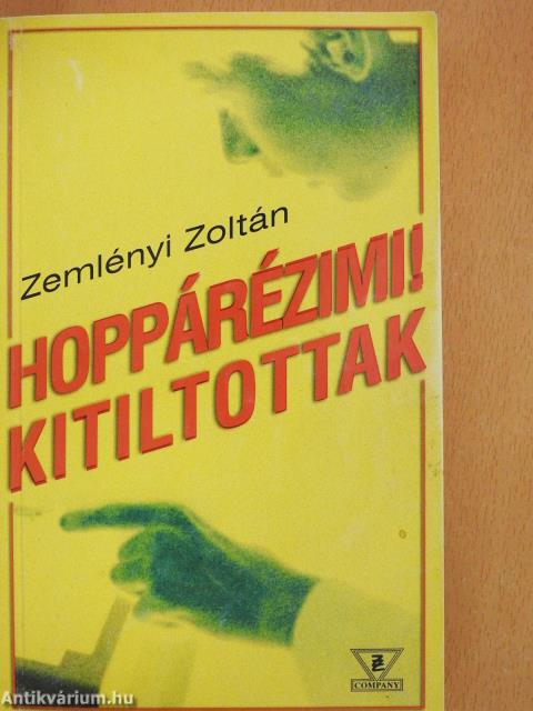 Hoppárézimi!/Kitiltottak (dedikált példány)