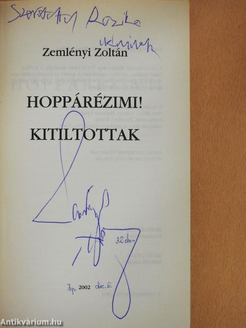 Hoppárézimi!/Kitiltottak (dedikált példány)
