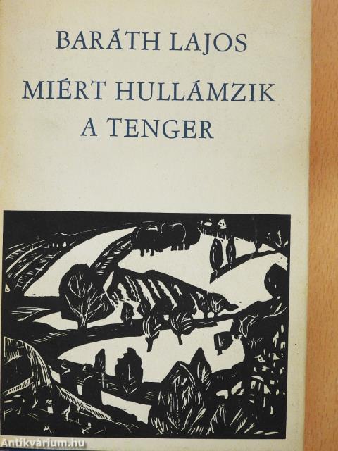 Miért hullámzik a tenger (dedikált példány)