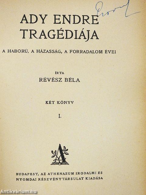 Ady Endre tragédiája I-II.