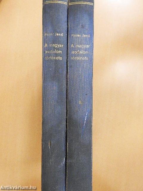 A magyar irodalom története I-II.