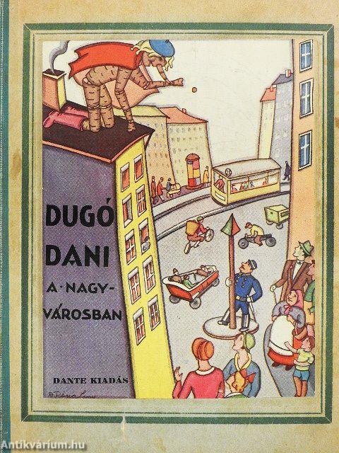 Dugó Dani a nagyvárosban