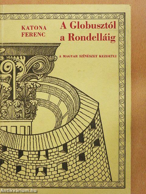 A Globusztól a Rondelláig