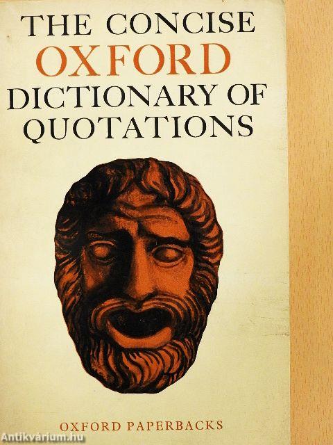 The Concise Oxford Dictionary of Quotations