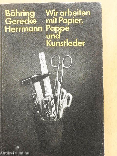 Wir arbeiten mit Papier, Pappe und Kunstleder