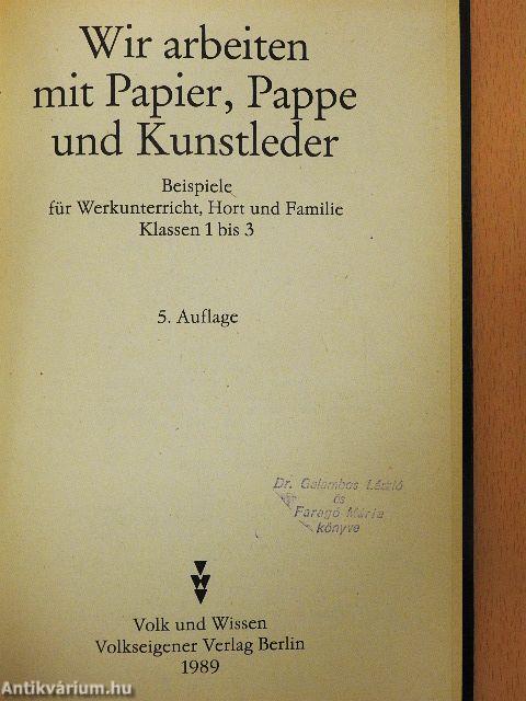 Wir arbeiten mit Papier, Pappe und Kunstleder