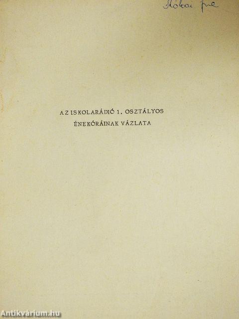 Az iskolarádió 1. osztályos énekóráinak vázlata