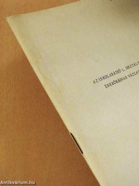 Az iskolarádió 1. osztályos énekóráinak vázlata