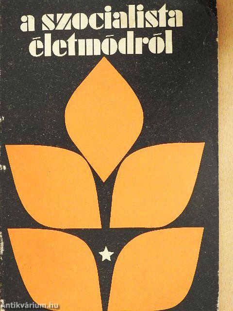 A szocialista életmódról I.