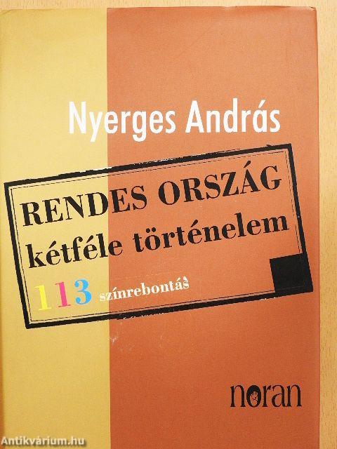 Rendes ország kétféle történelem