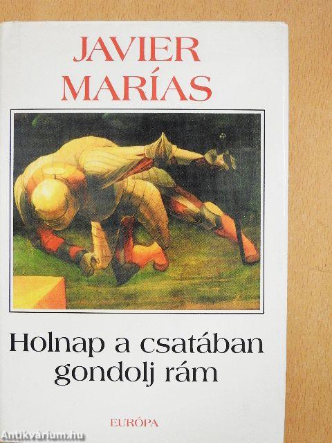 Holnap a csatában gondolj rám