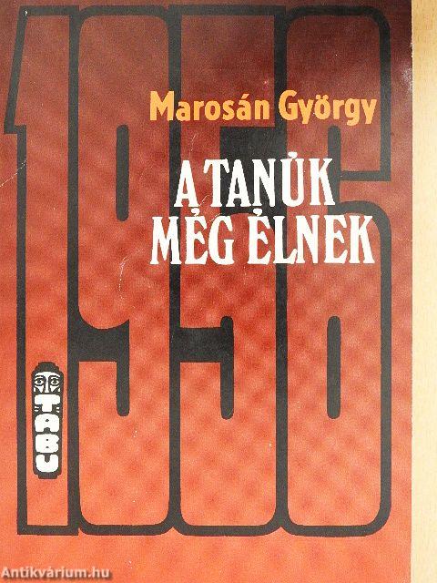 A tanúk még élnek