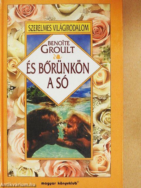 És bőrünkön a só