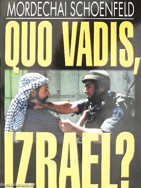 Quo vadis, Izrael?