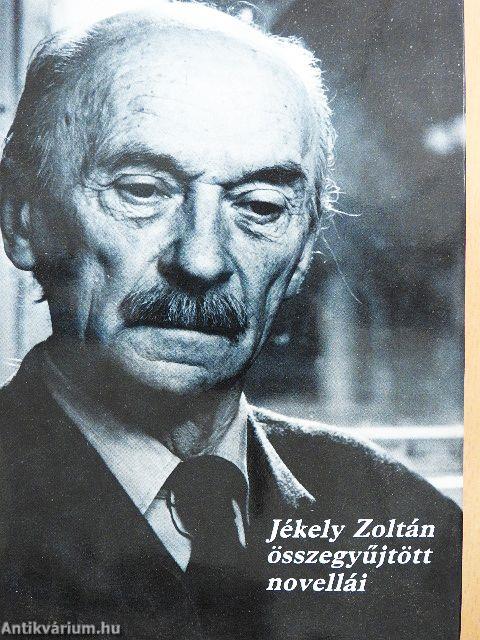 Jékely Zoltán összegyűjtött novellái