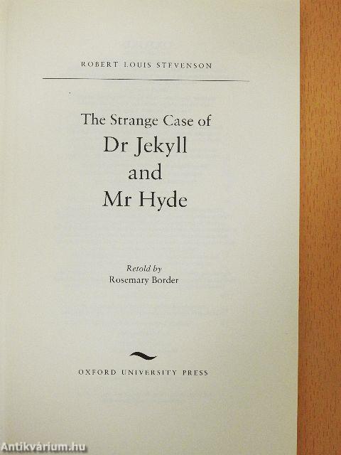 The Strange Case of Dr Jekyll and Mr Hyde