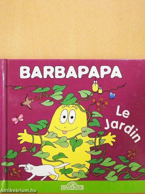 Barbapapa - Le Jardin