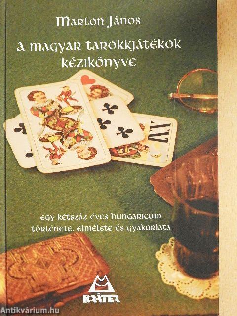 A magyar tarokkjátékok kézikönyve