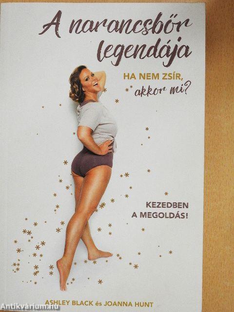 A narancsbőr legendája