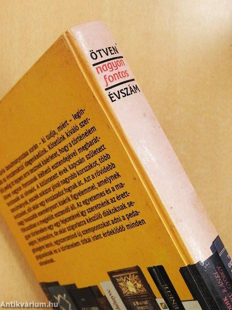 Ötven nagyon fontos évszám