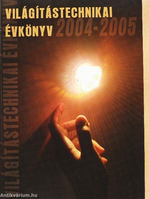 Világítástechnikai évkönyv 2004-2005