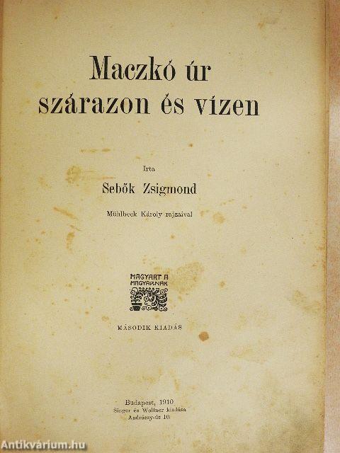 Maczkó úr szárazon és vízen
