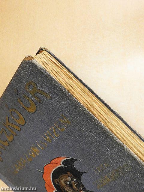 Maczkó úr szárazon és vízen