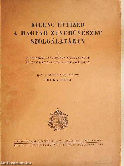 Kilenc évtized a magyar zeneművészet szolgálatában